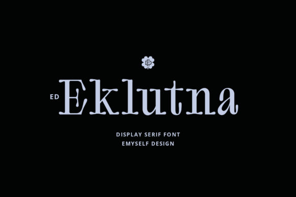 Eklutna: A Display Font That Makes Your Brand Feel Intentional