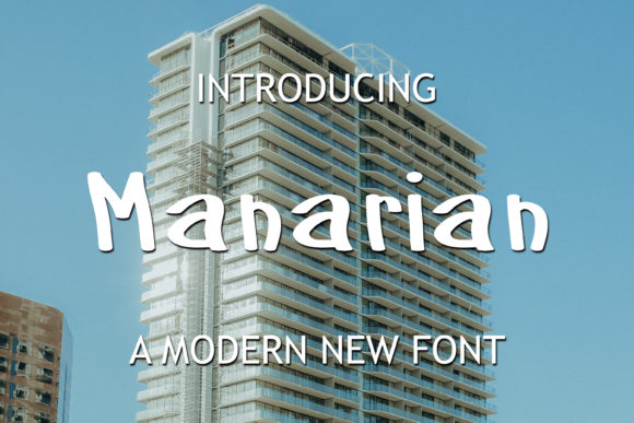 Manarian: A Friendly Display Font for Digital Brands