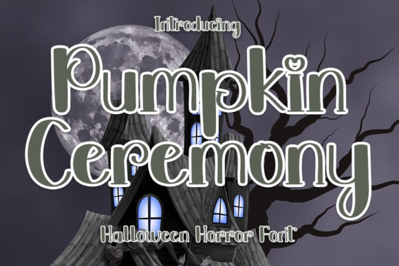 Pumpkin Ceremony: A Display Font That Makes Your Headlines Unmissable
